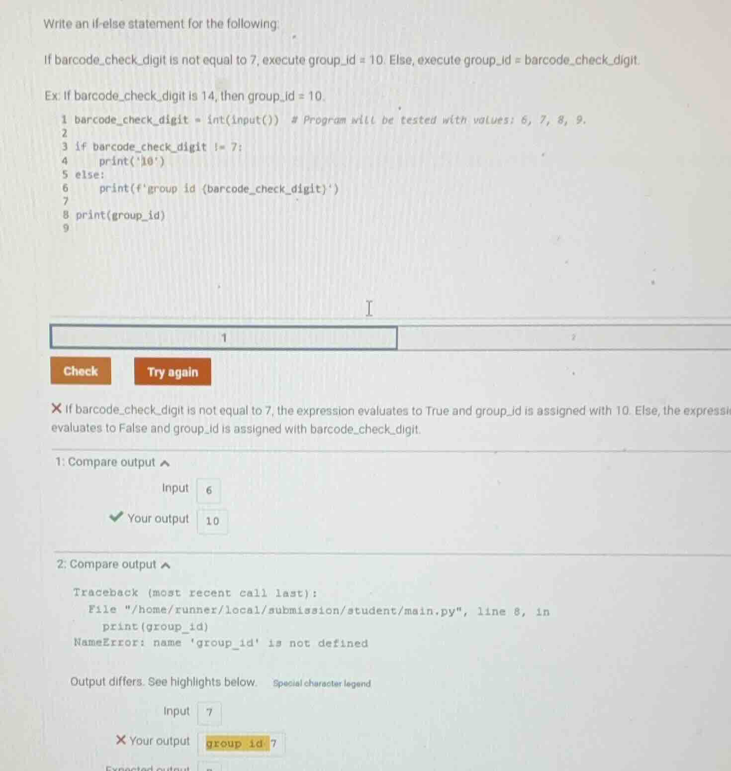 write an if-else statement for the following: if barcode_check_digit is…