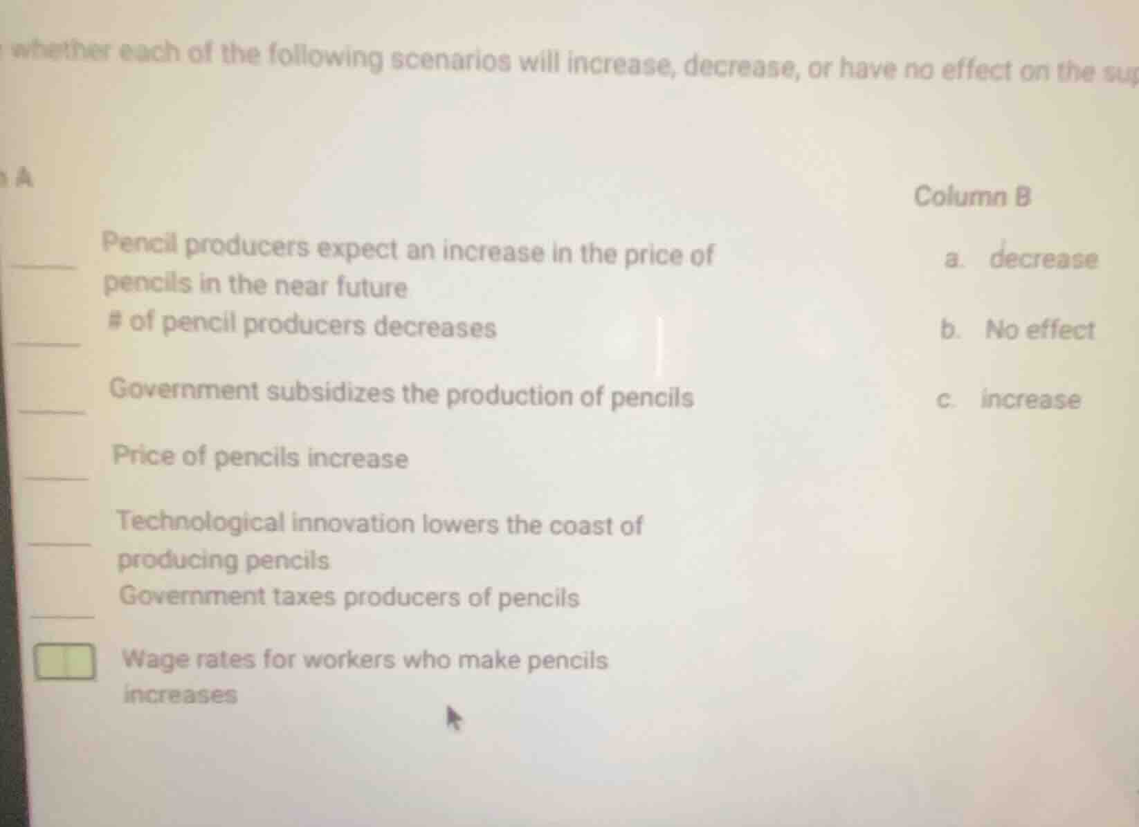 whether each of the following scenarios will increase, decrease, or hav…