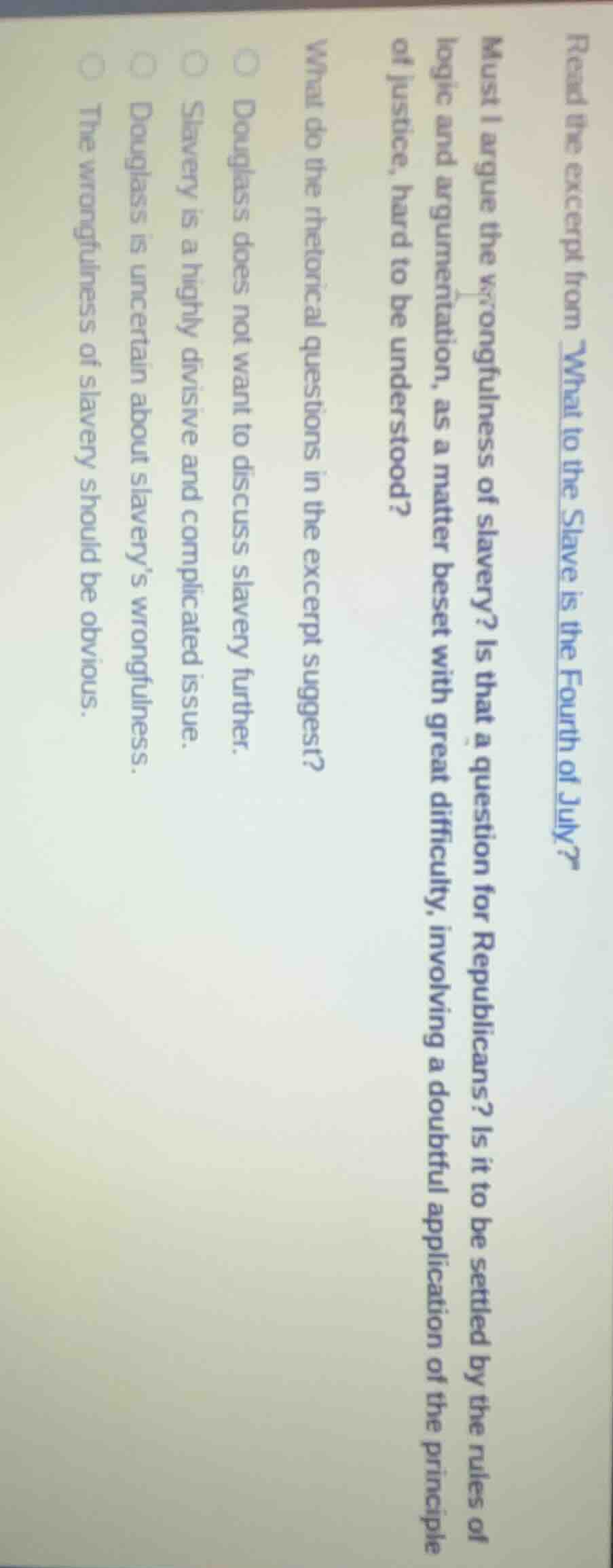 read the excerpt from what to the slave is the fourth of july? must i a…