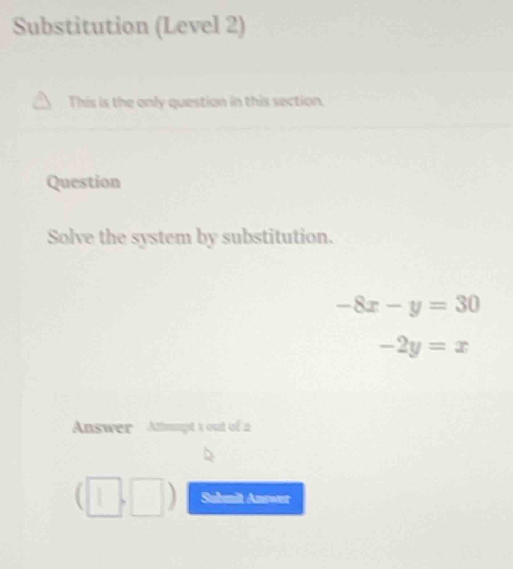 substitution (level 2) this is the only question in this section questi…