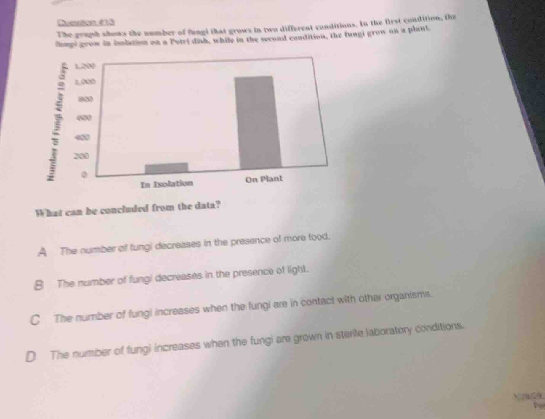 question #13 the graph shows the number of fungi that grows in two diff…