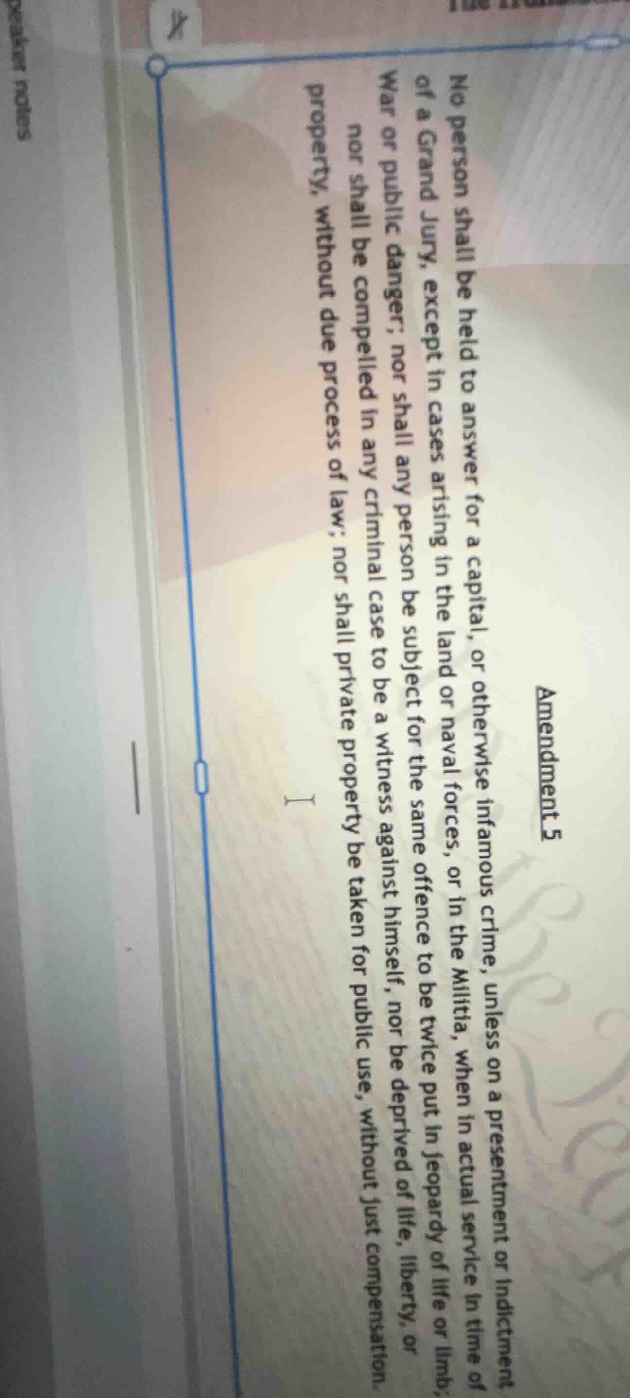 amendment 5 no person shall be held to answer for a capital, or otherwi…