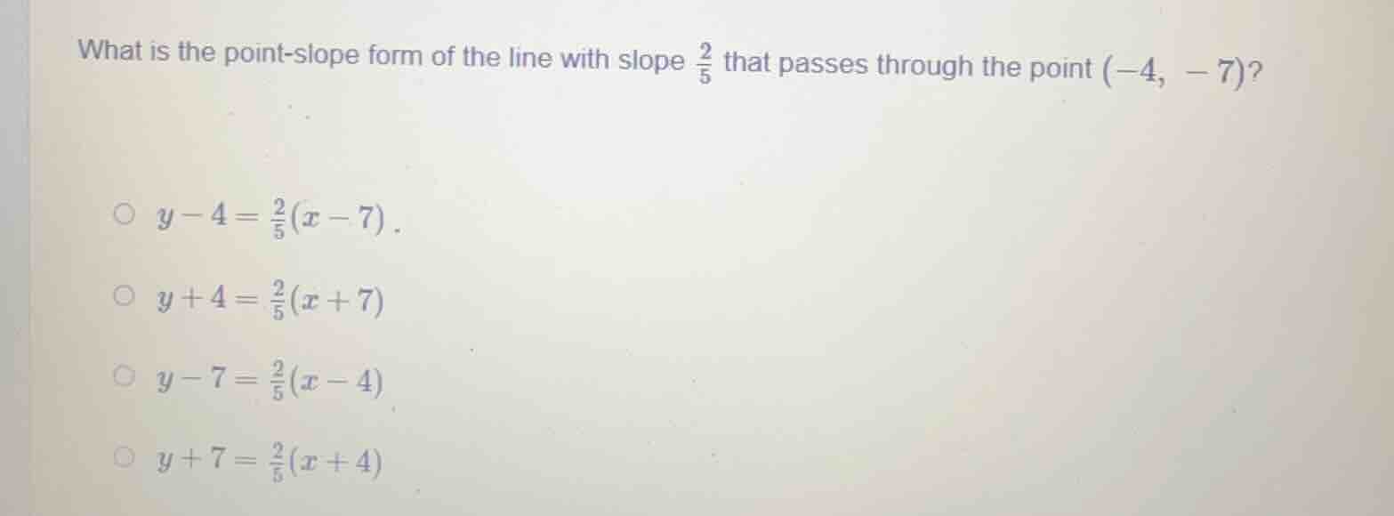 what is the point - slope form of the line with slope \\(\\frac{2}{5}\\…