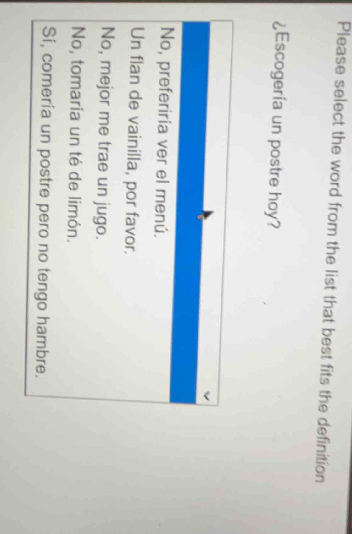 please select the word from the list that best fits the definition ¿esc…
