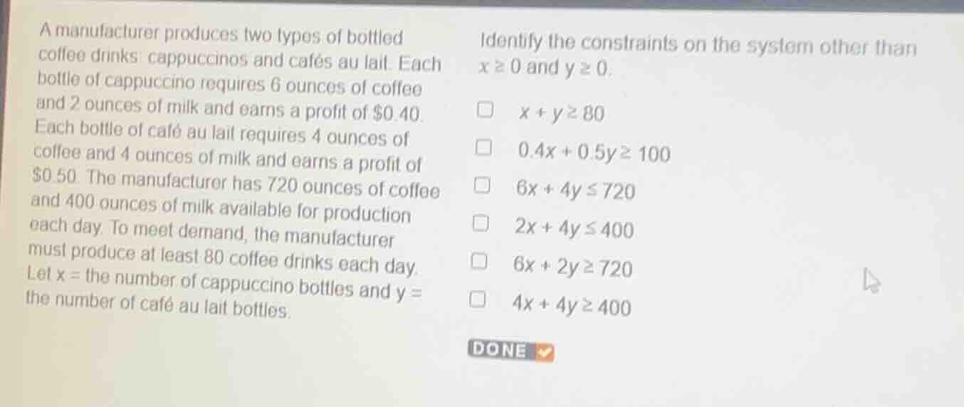 a manufacturer produces two types of bottled coffee drinks: cappuccinos…