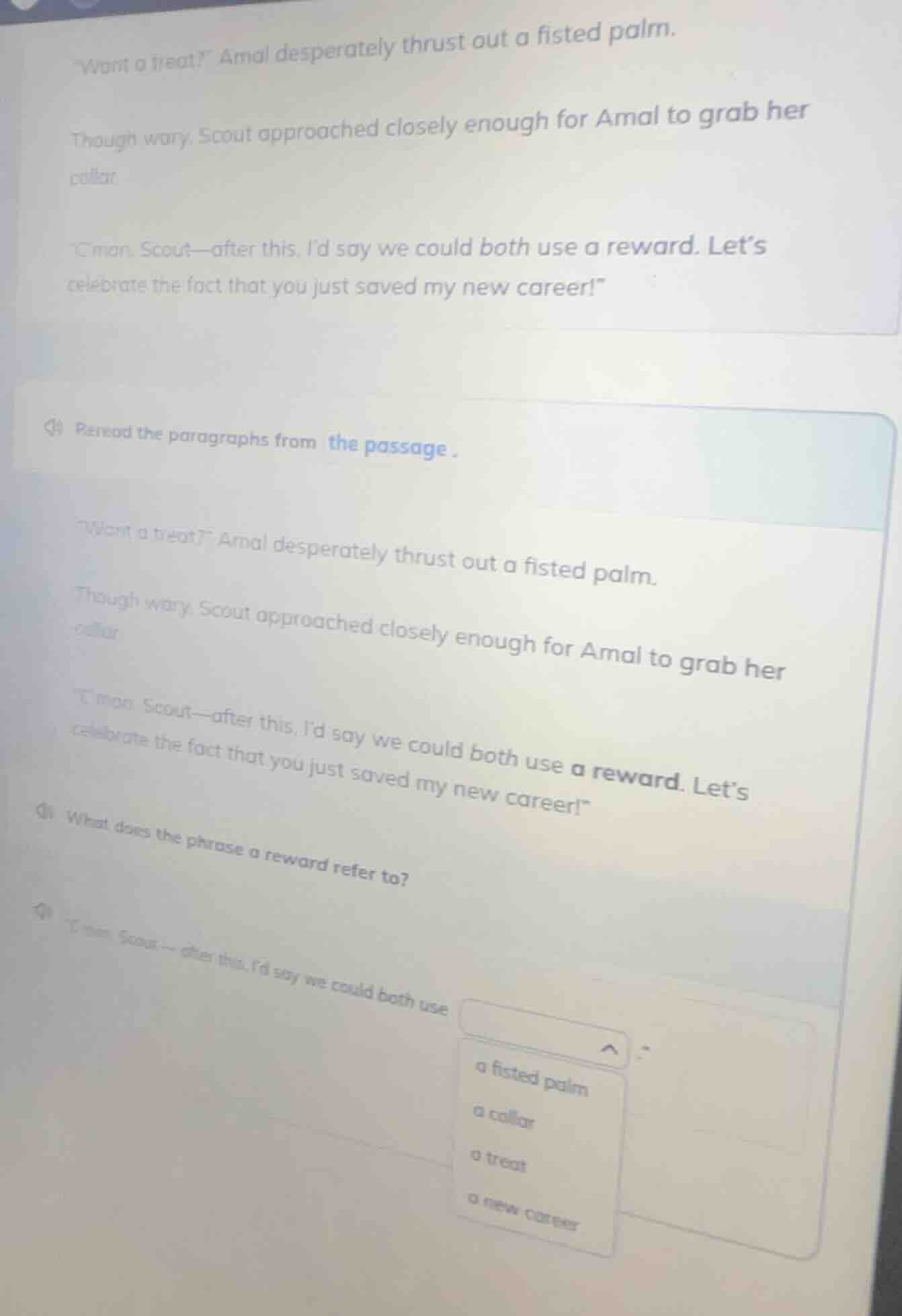 want a treat? amal desperately thrust out a fisted palm. though wary, s…