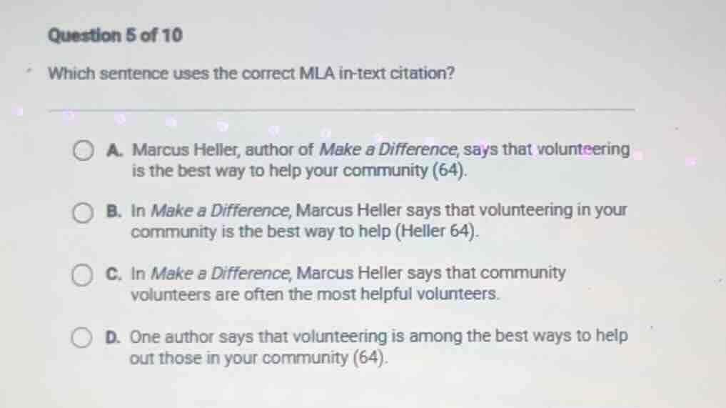 question 5 of 10 which sentence uses the correct mla in - text citation…