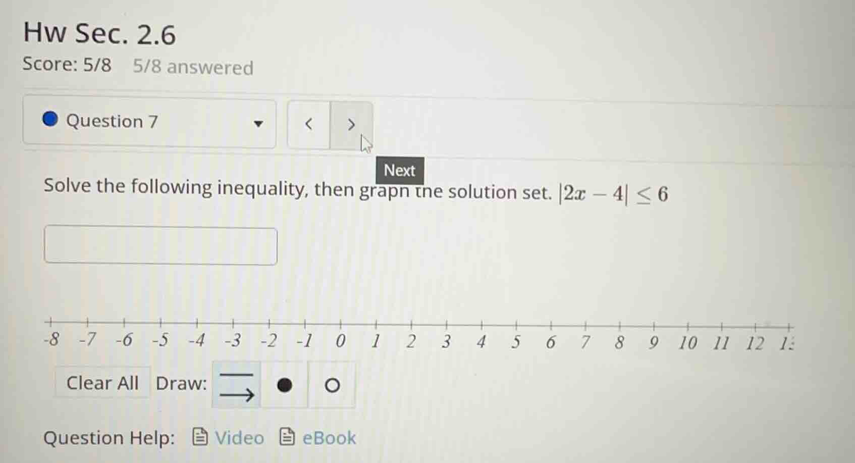 hw sec. 2.6 score: 5/8 5/8 answered question 7 solve the following ineq…