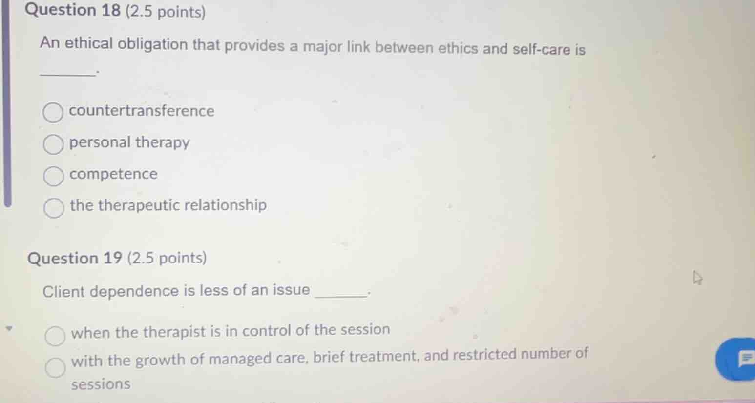 question 18 (2.5 points) an ethical obligation that provides a major li…