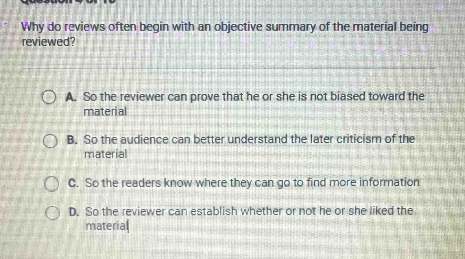 why do reviews often begin with an objective summary of the material be…