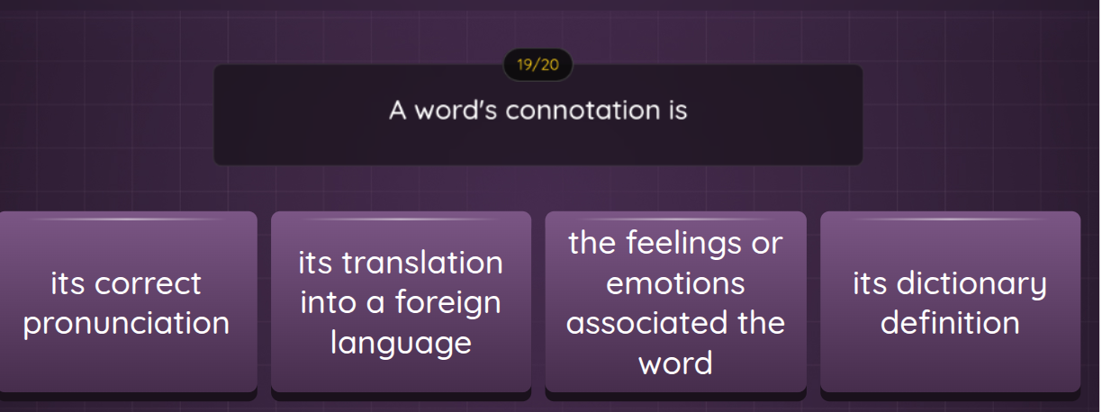 a words connotation is its correct pronunciation its translation into a…