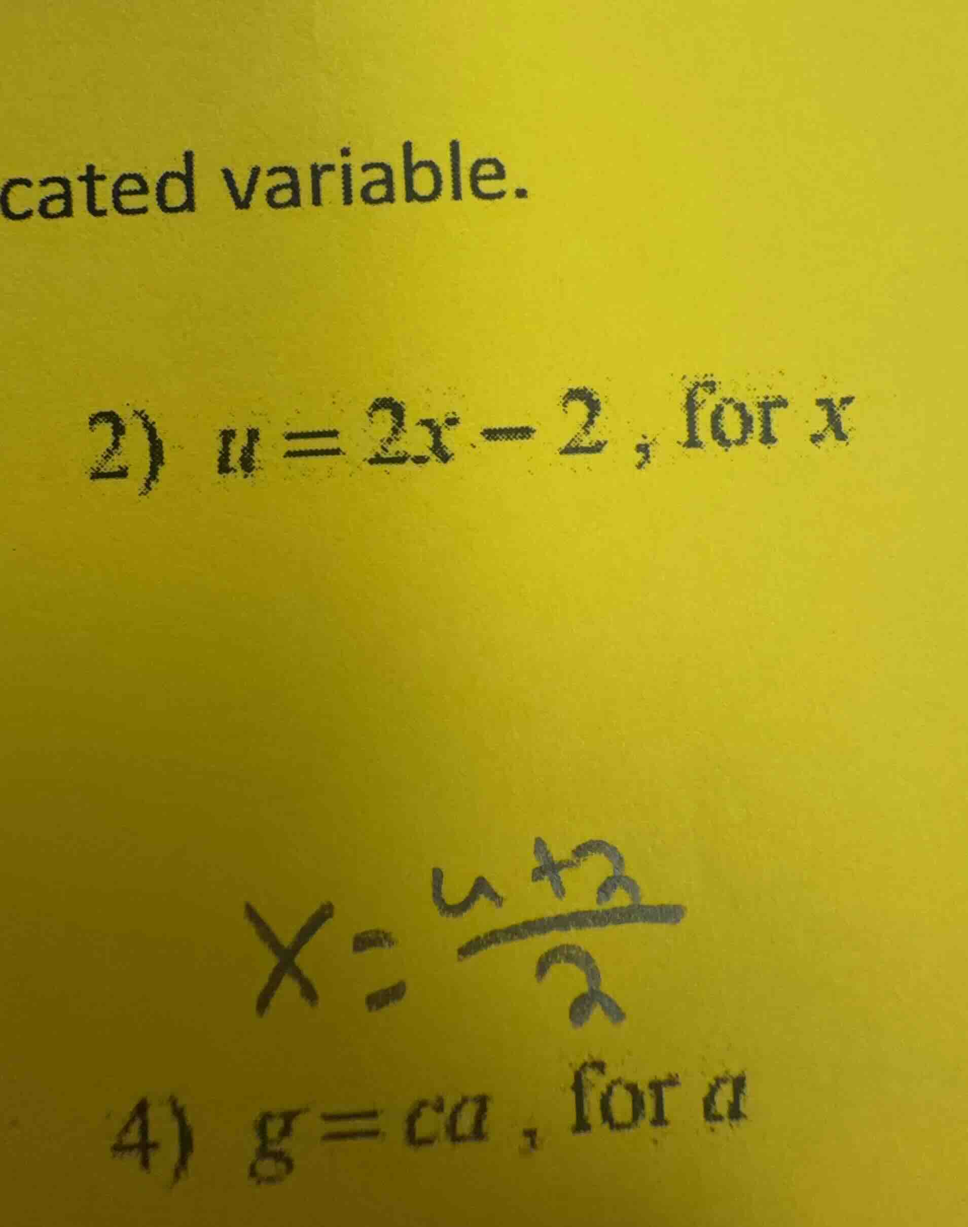 cated variable. 2) ( u = 2x - 2 ), for ( x ) ( x = \frac{u + 2}{2} ) 4)…