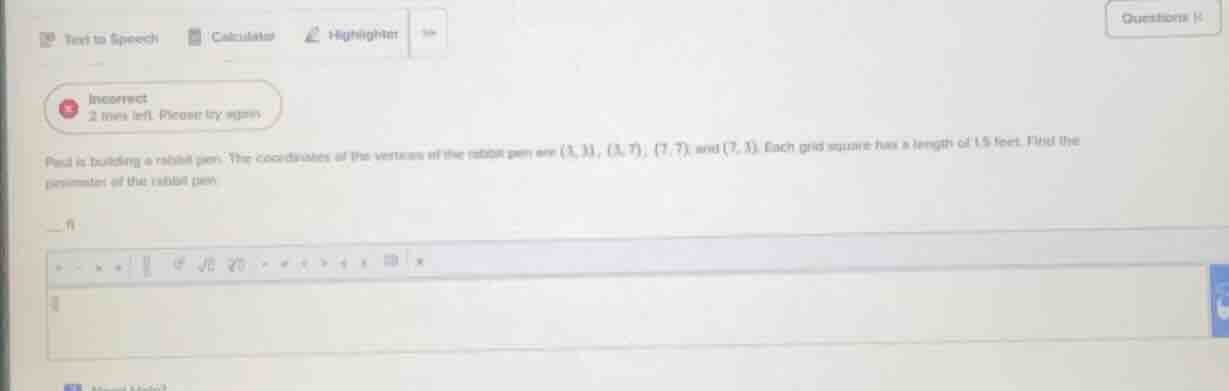 incorrect 2 tries left. please try again. pied is building a rabbit pen…