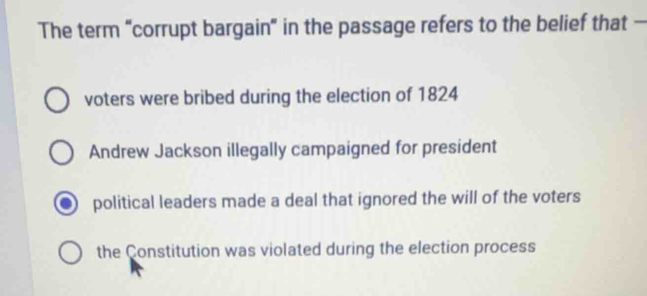 the term \corrupt bargain\ in the passage refers to the belief that vot…