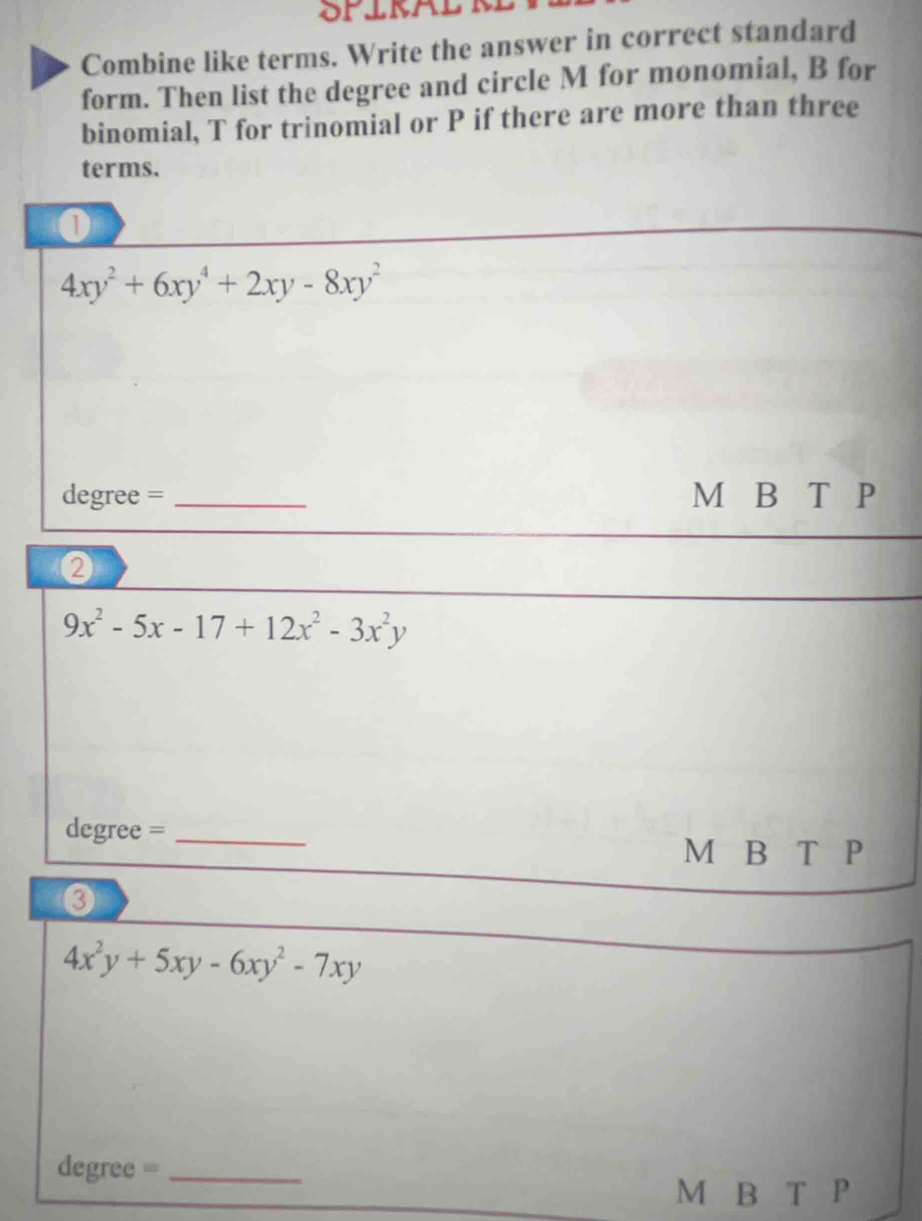 combine like terms. write the answer in correct standard form. then lis…