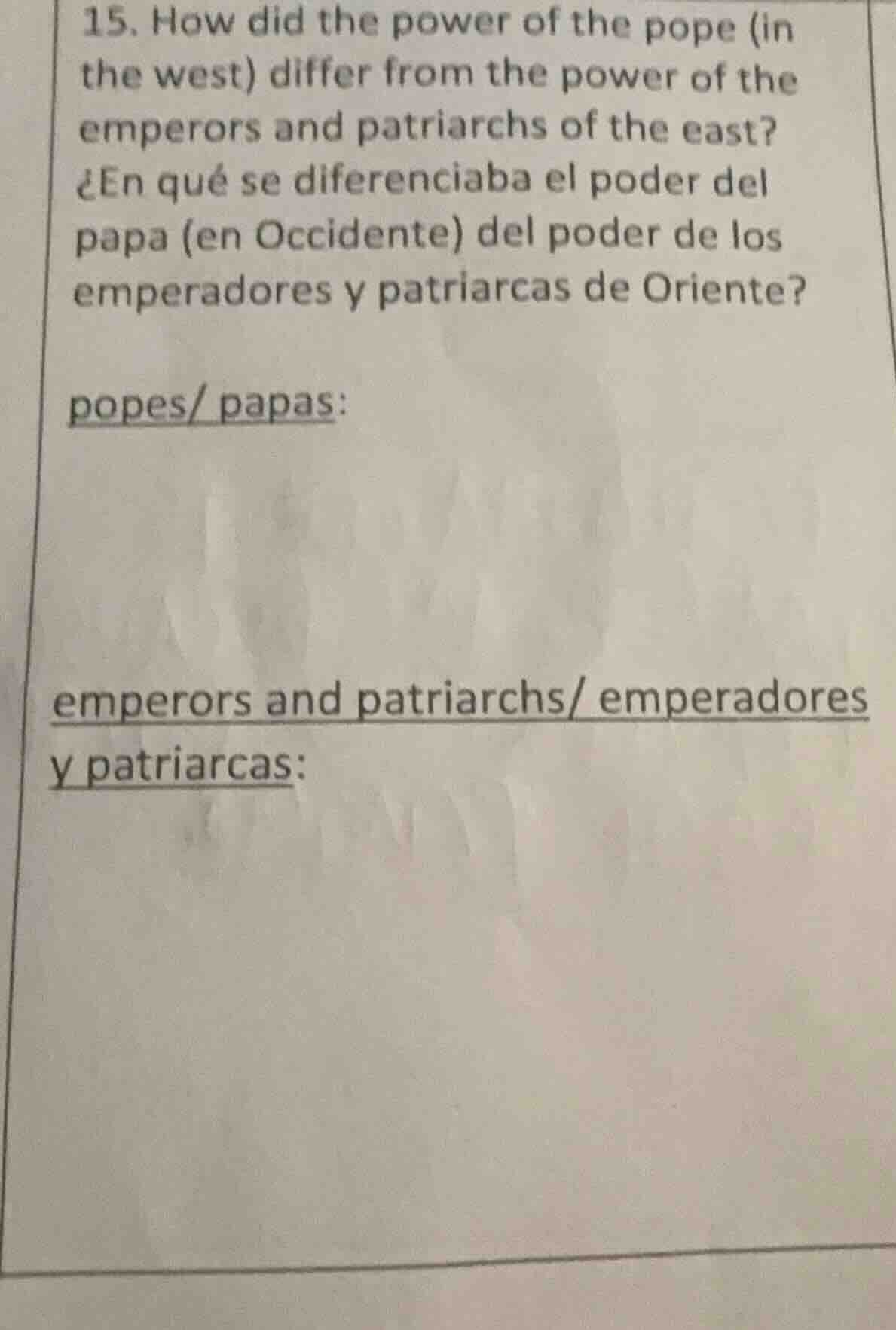 15. how did the power of the pope (in the west) differ from the power o…