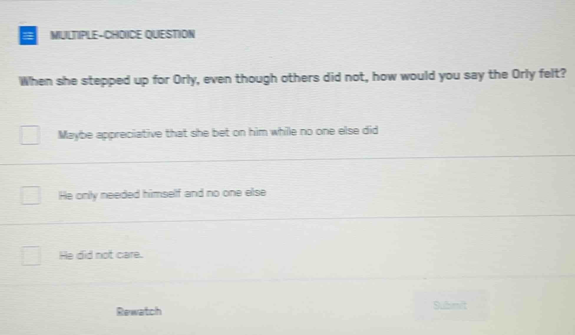 multiple-choice question when she stepped up for orly, even though othe…