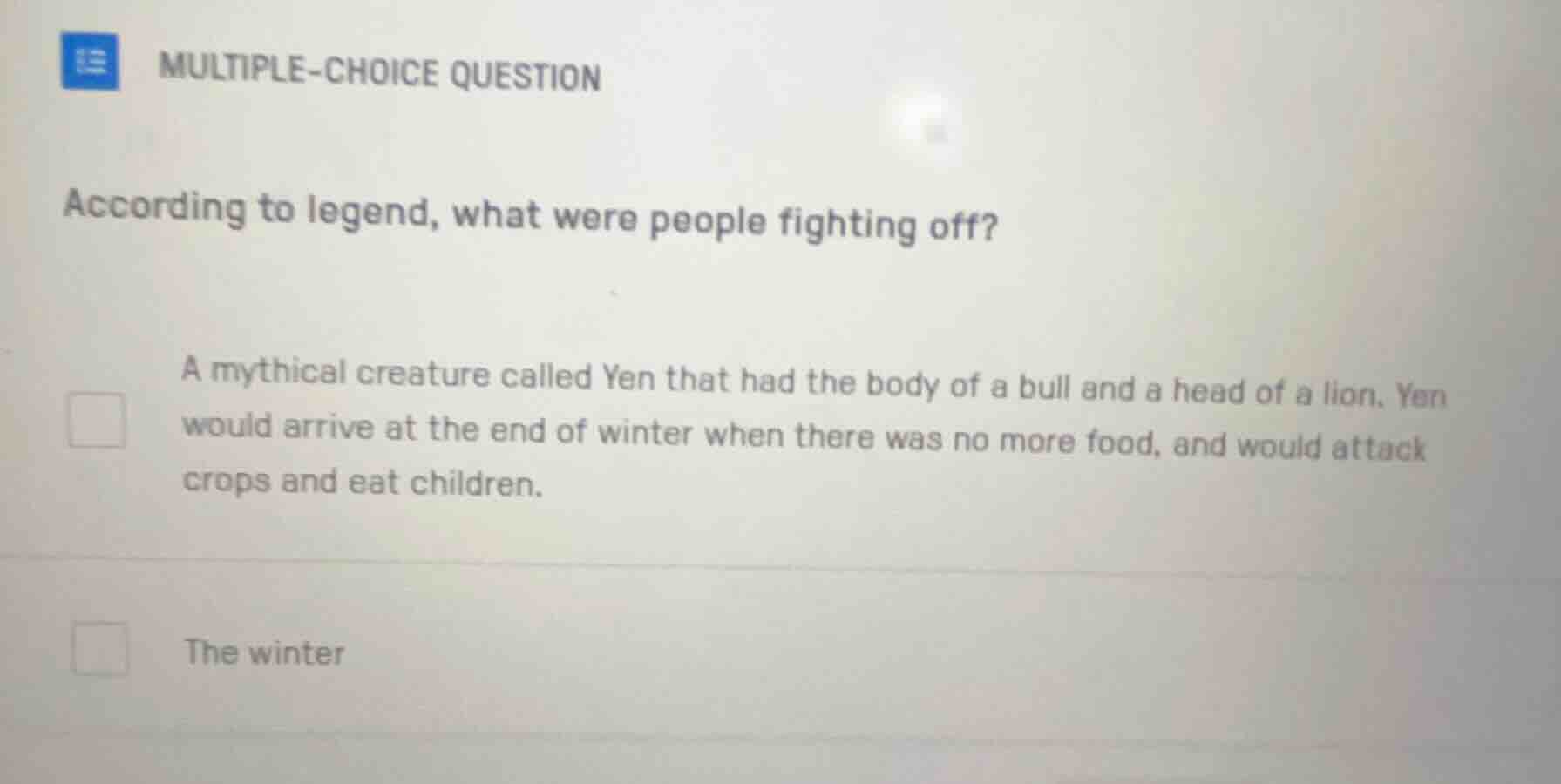 multiple-choice question according to legend, what were people fighting…