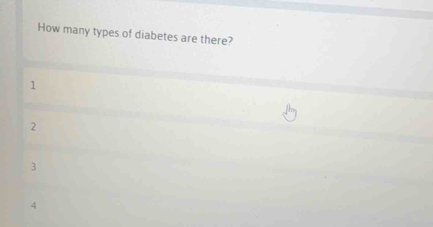 how many types of diabetes are there? 1 2 3 4