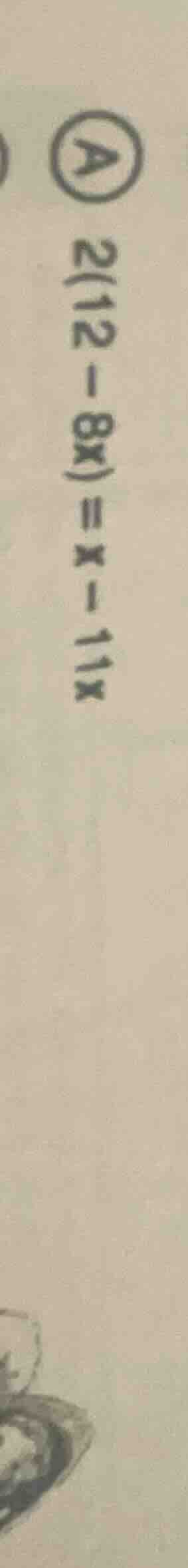 a 2(12 - 8x) = x - 11x