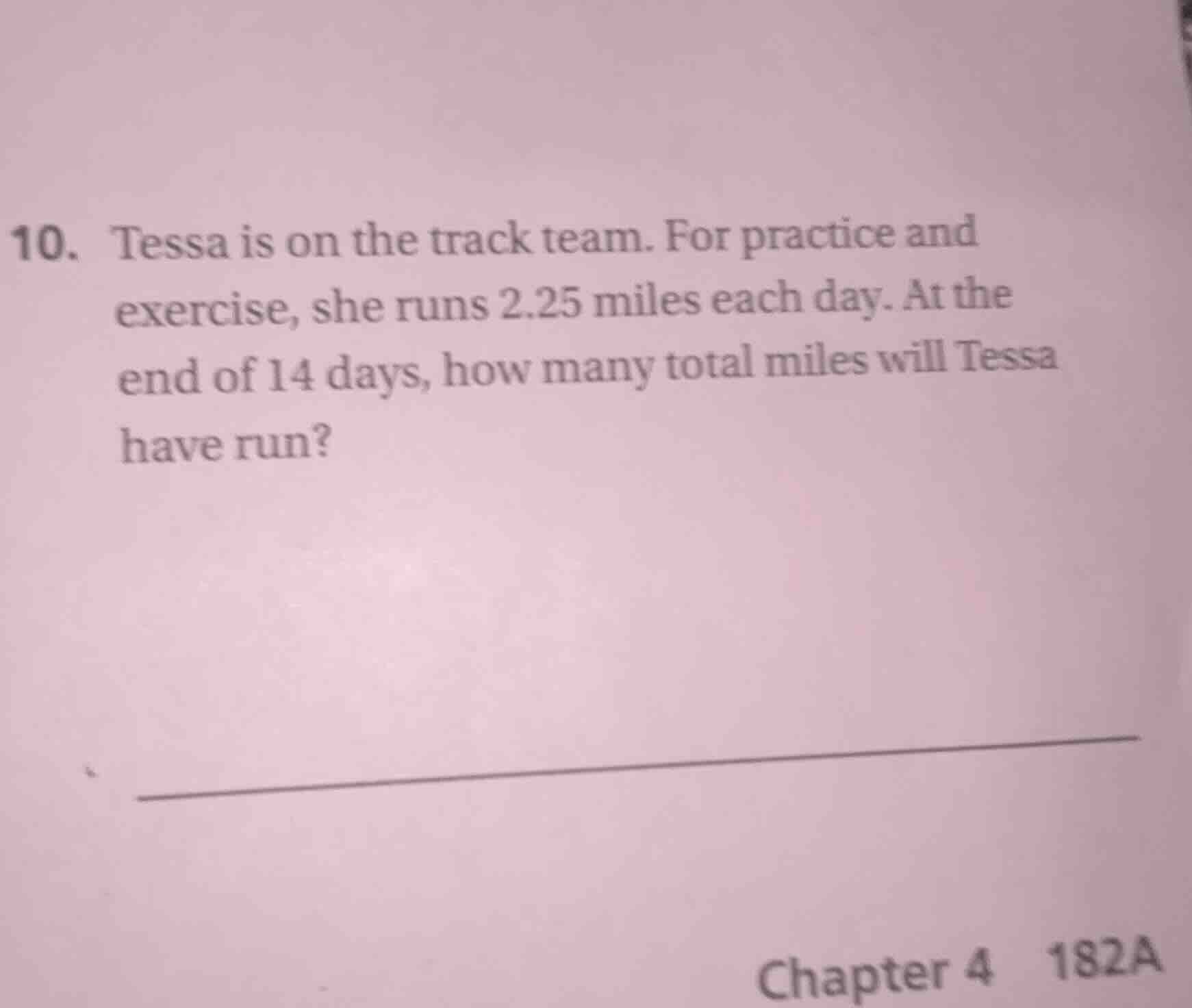 10. tessa is on the track team. for practice and exercise, she runs 2.2…