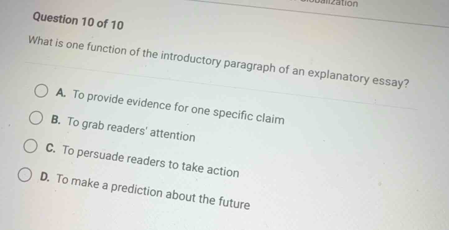 question 10 of 10 what is one function of the introductory paragraph of…