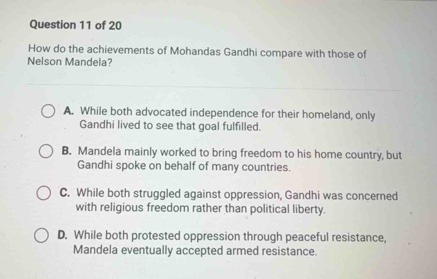 question 11 of 20 how do the achievements of mohandas gandhi compare wi…