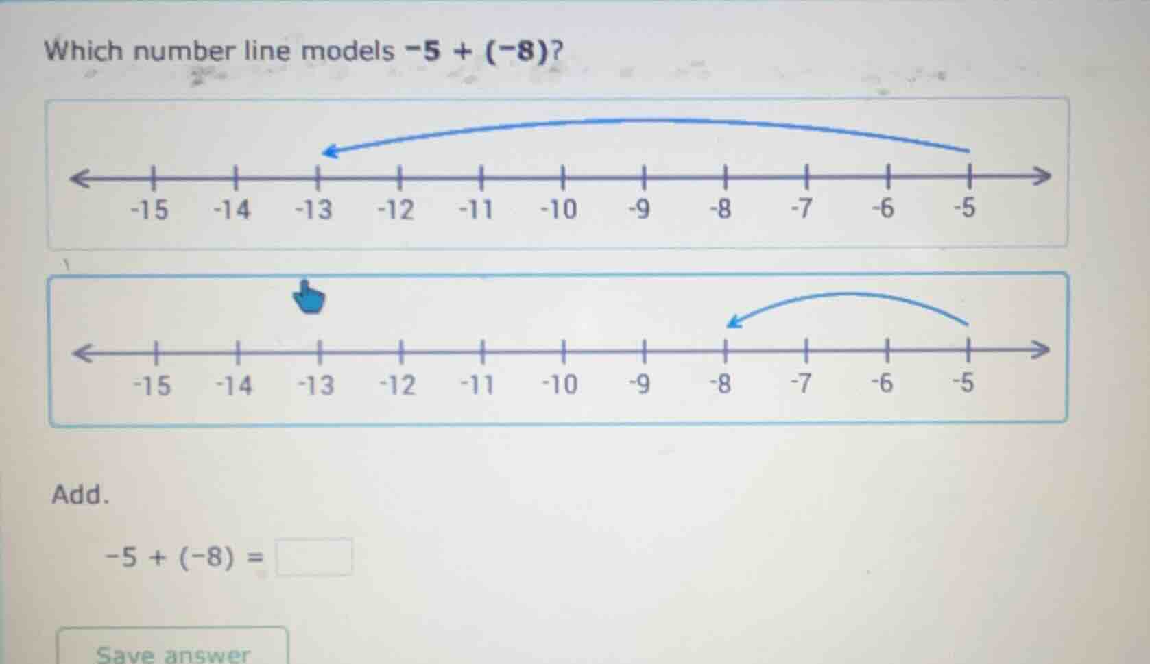 which number line models $-5 + (-8)$? add. $-5 + (-8) = \\square$