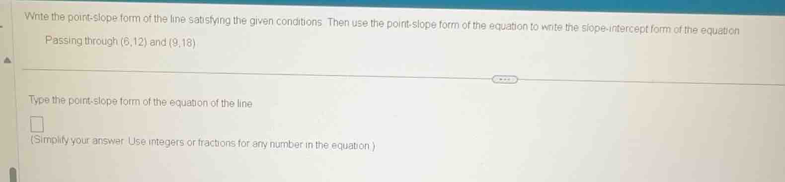 write the point - slope form of the line satisfying the given condition…