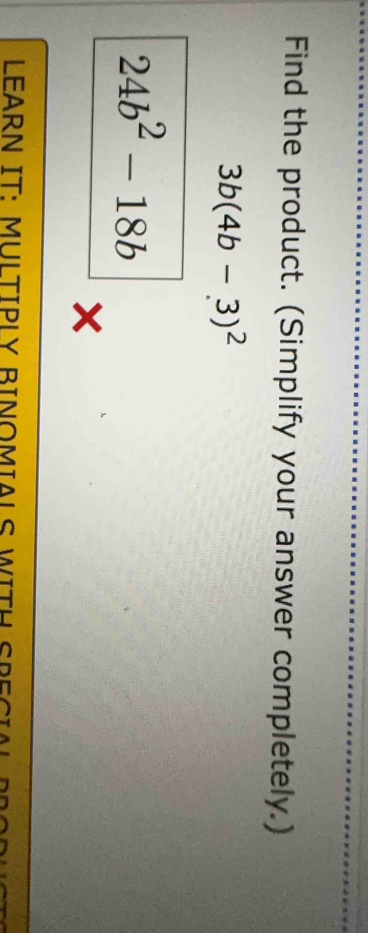 find the product. (simplify your answer completely.) 3b(4b - 3)² \\boxe…