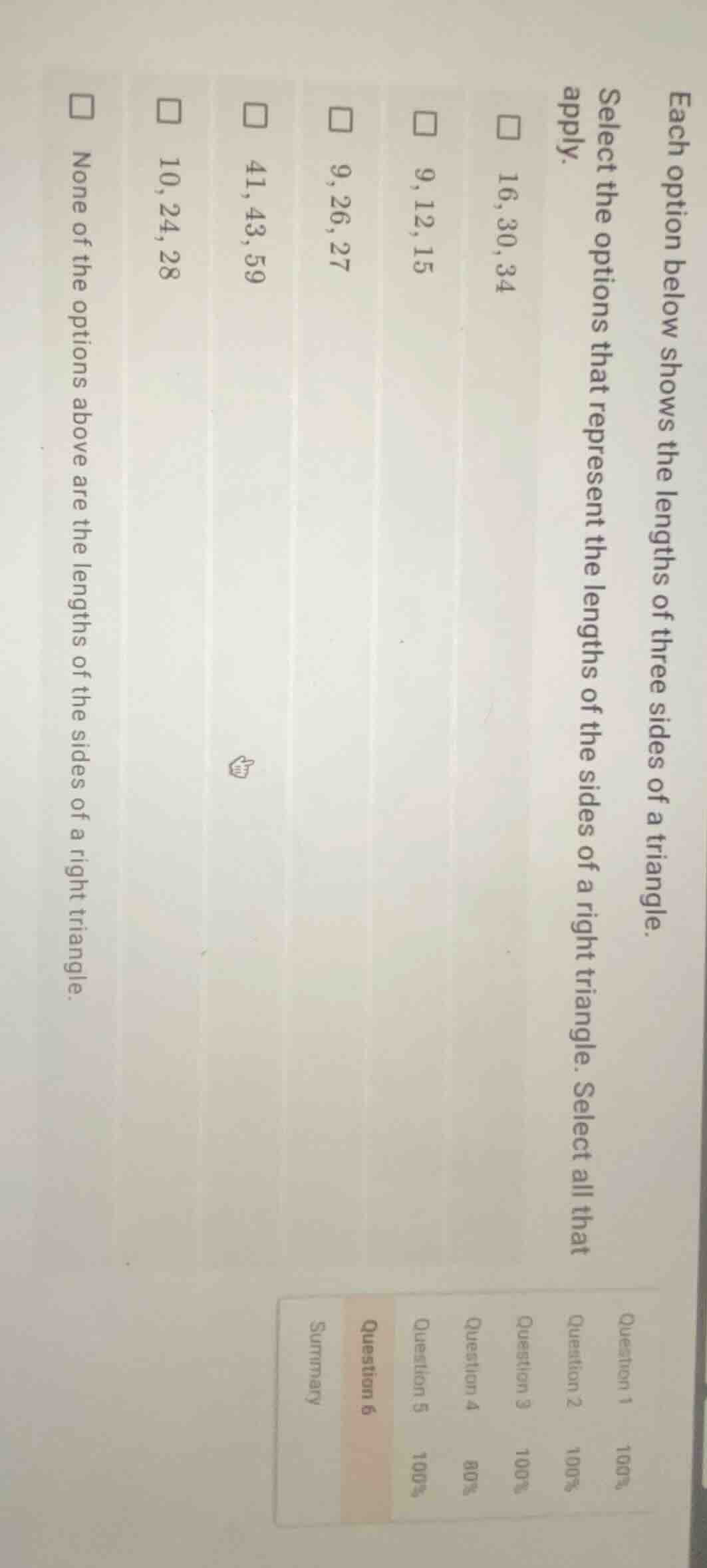 each option below shows the lengths of three sides of a triangle. selec…