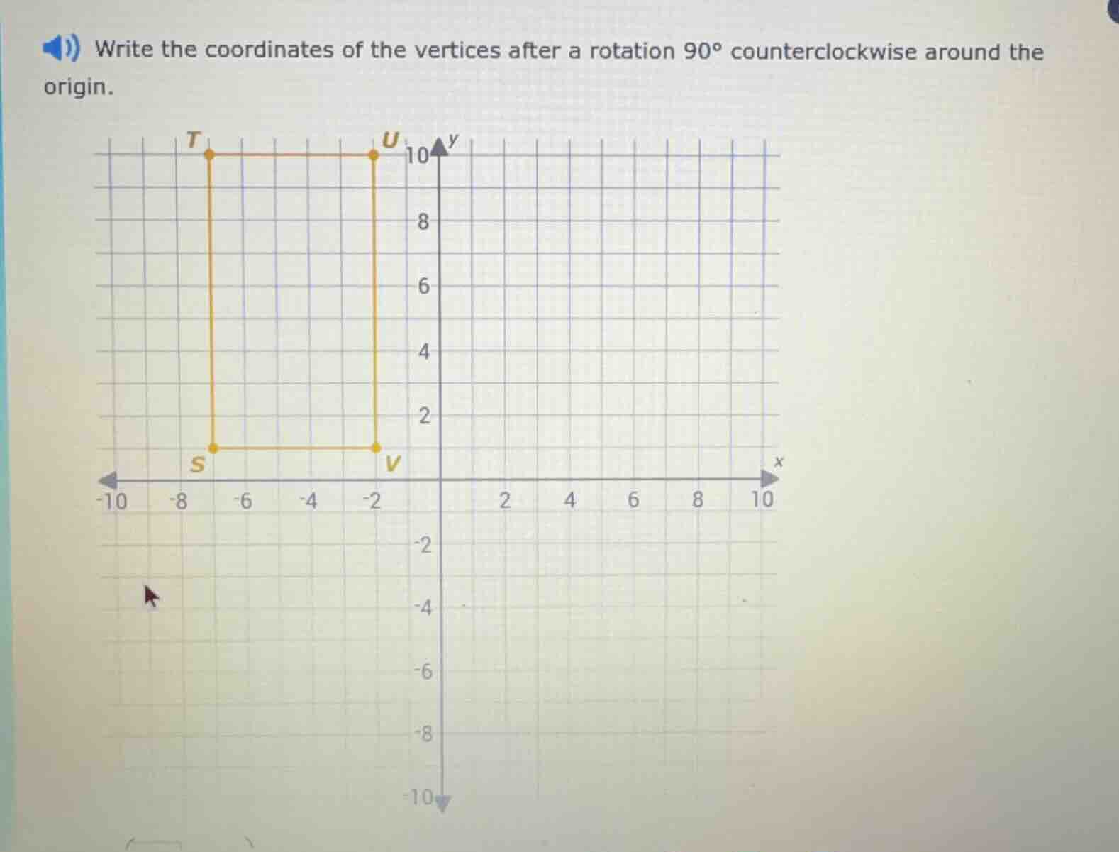 write the coordinates of the vertices after a rotation 90° counterclock…