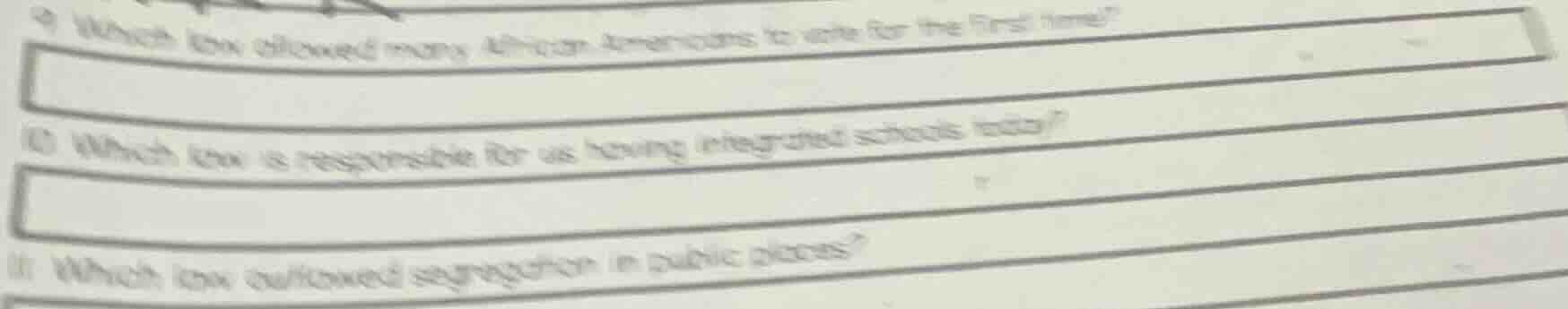 9 which law allowed many african americans to vote for the first time? …