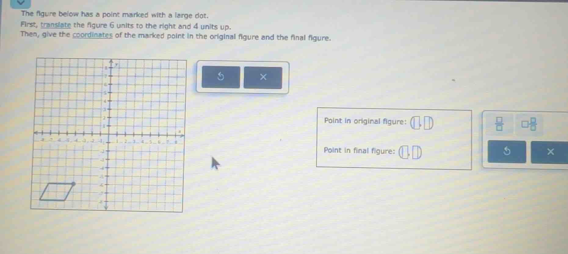 the figure below has a point marked with a large dot. first, translate …