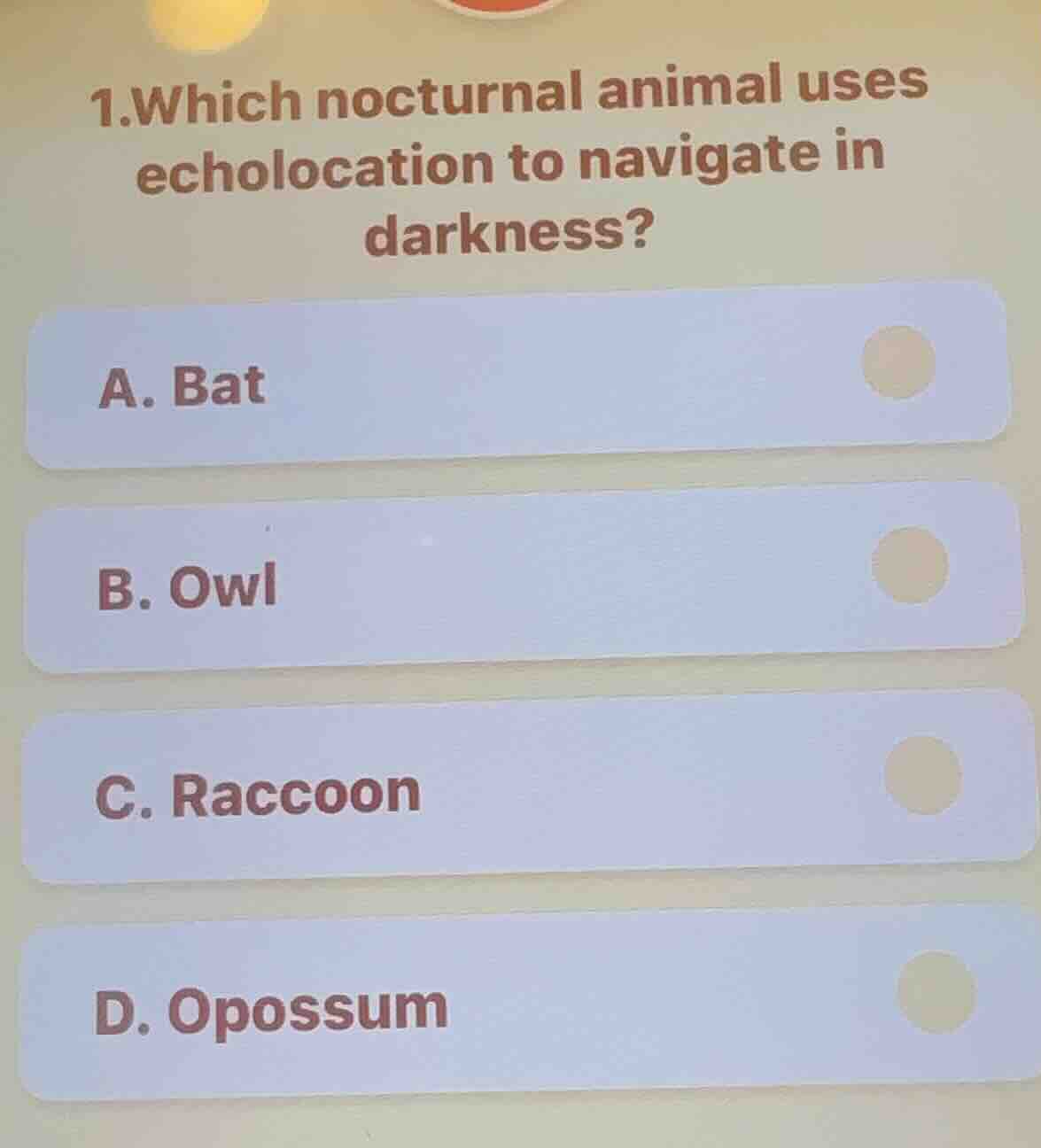 1.which nocturnal animal uses echolocation to navigate in darkness? a. …