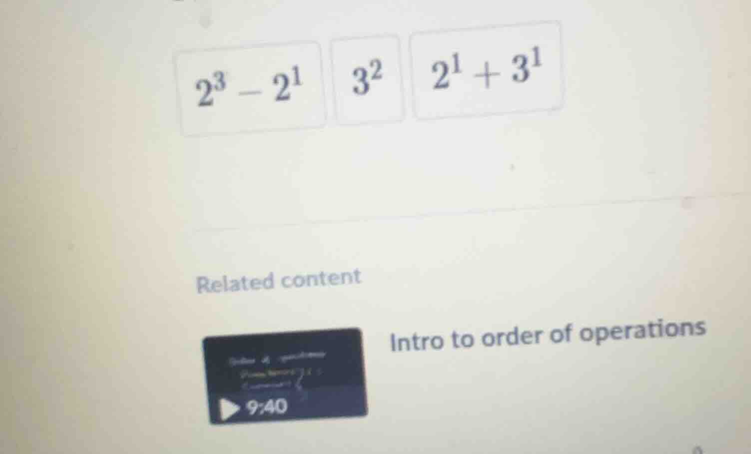 2³ - 2¹ 3² 2¹ + 3¹ related content intro to order of operations