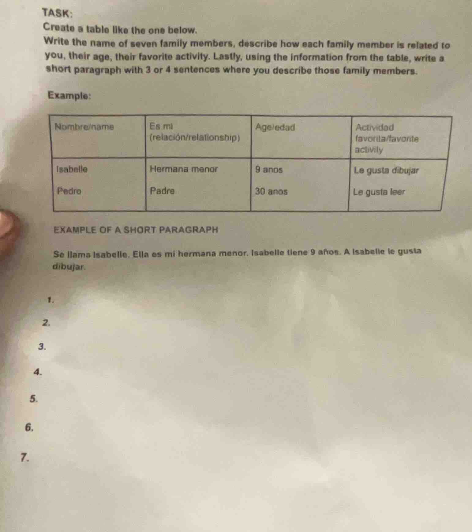 task: create a table like the one below. write the name of seven family…