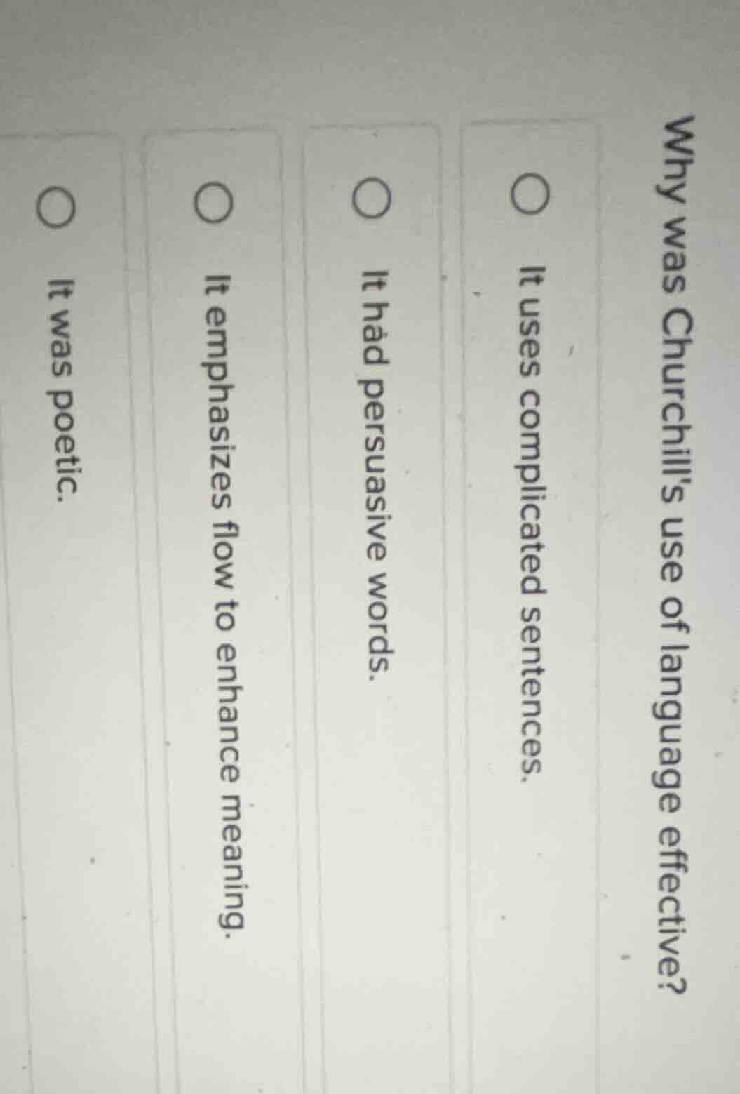 why was churchills use of language effective? it uses complicated sente…