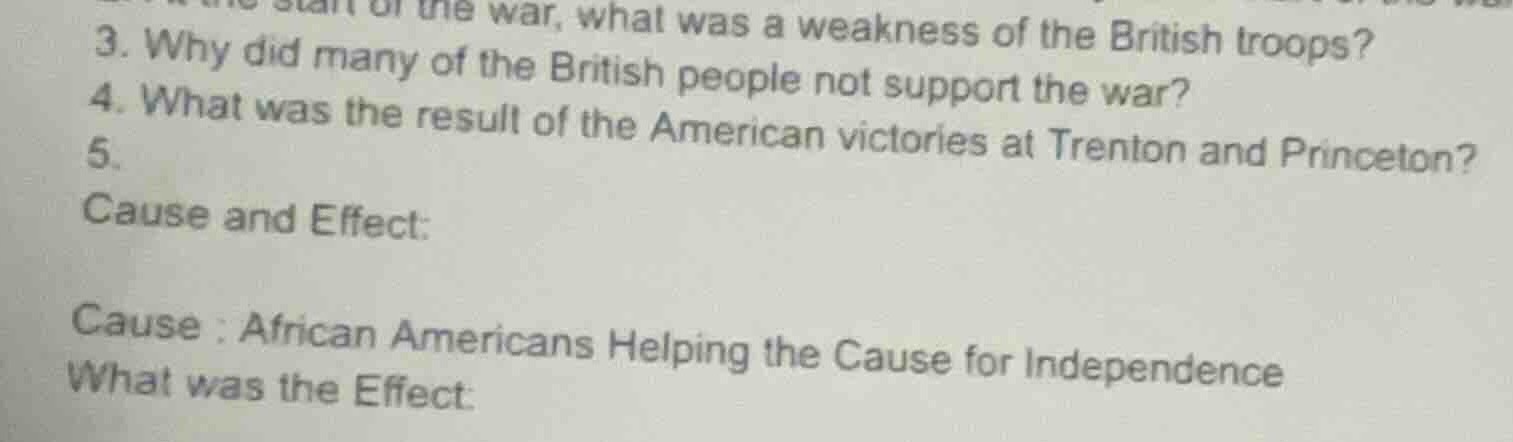the war, what was a weakness of the british troops? 3. why did many of …