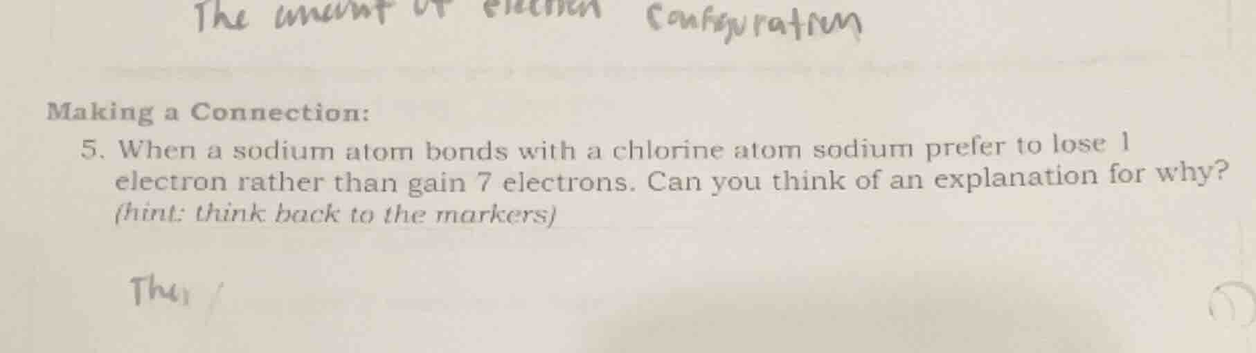 making a connection: 5. when a sodium atom bonds with a chlorine atom s…