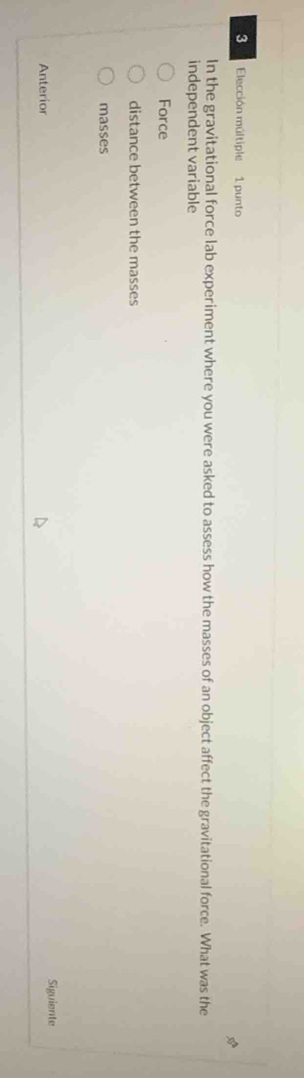 elección múltiple 1 punto 3 in the gravitational force lab experiment w…