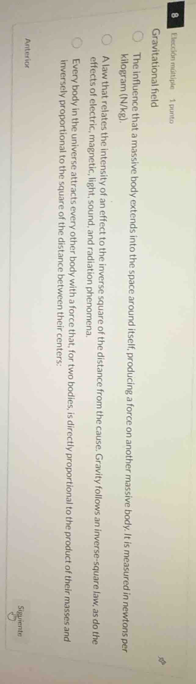 elección múltiple 1 punto gravitational field the influence that a mass…