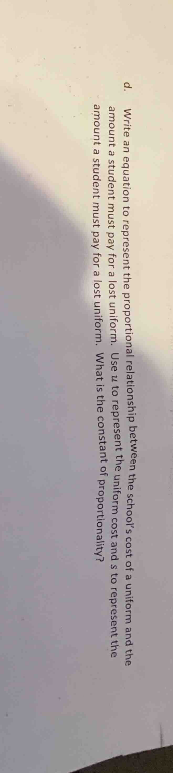 d. write an equation to represent the proportional relationship between…