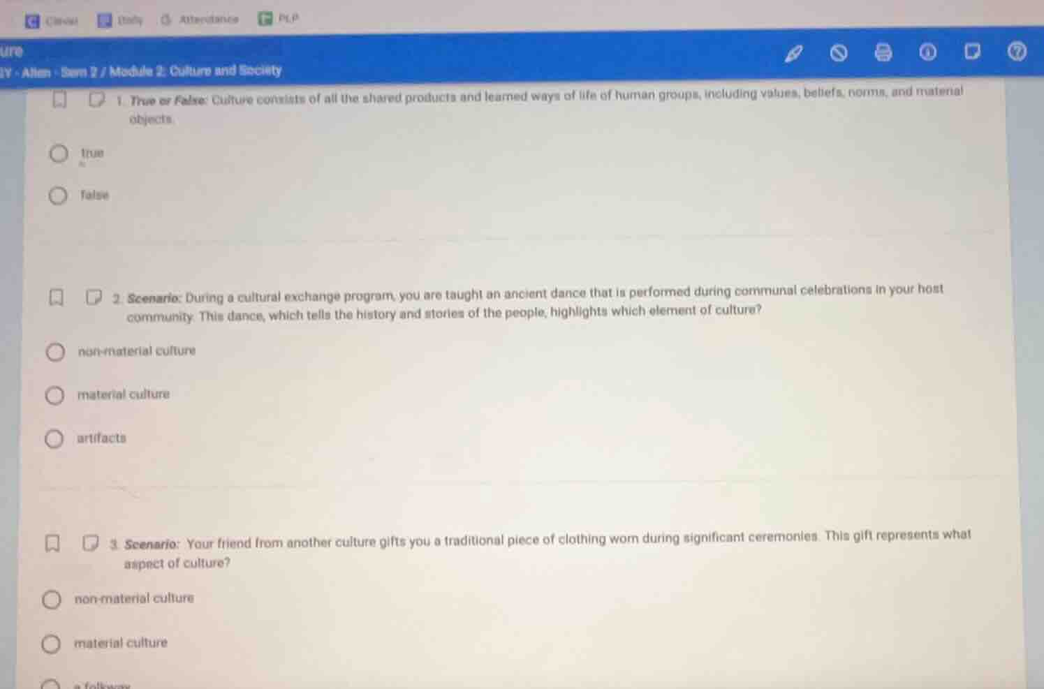 1. true or false: culture consists of all the shared products and learn…