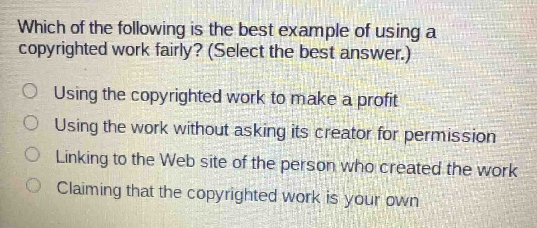which of the following is the best example of using a copyrighted work …