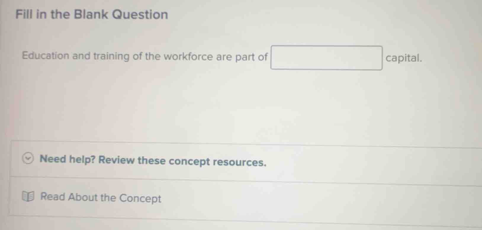 fill in the blank question education and training of the workforce are …