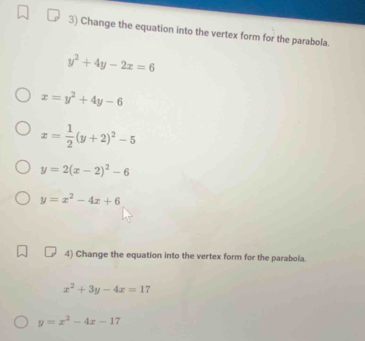 3) change the equation into the vertex form for the parabola. $y^2 + 4y…