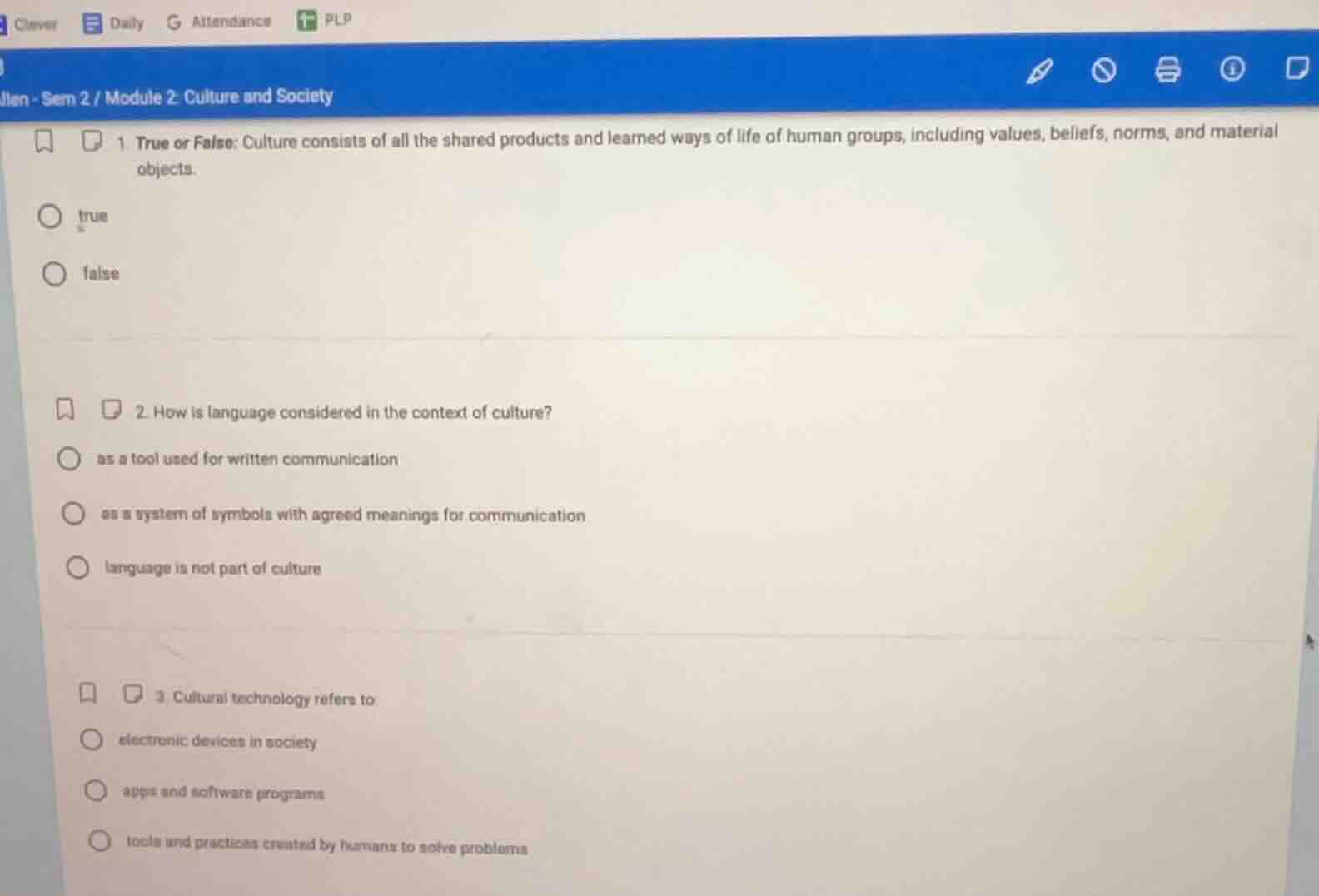 1. true or false: culture consists of all the shared products and learn…