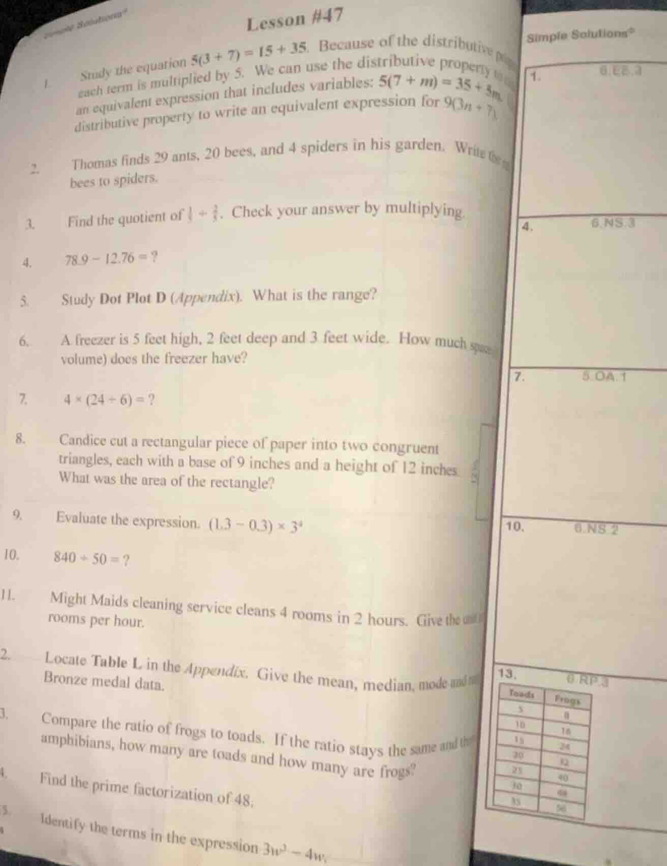 lesson #47 1. study the equation ( 5(3 + 7)=15 + 35 ). because of the d…