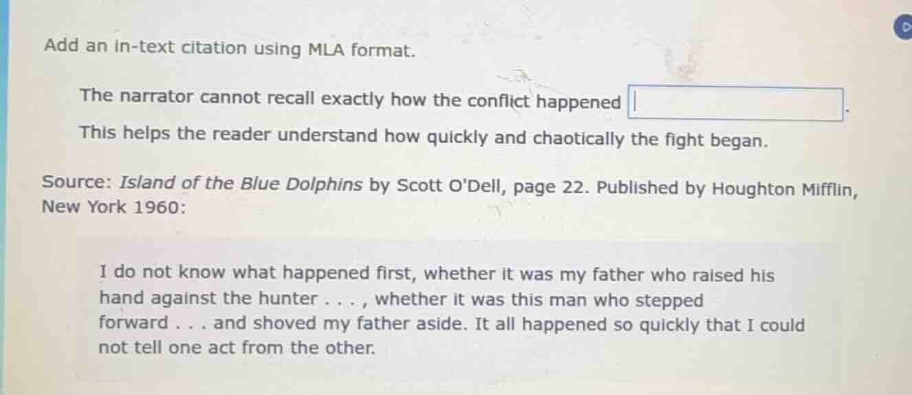 add an in-text citation using mla format. the narrator cannot recall ex…